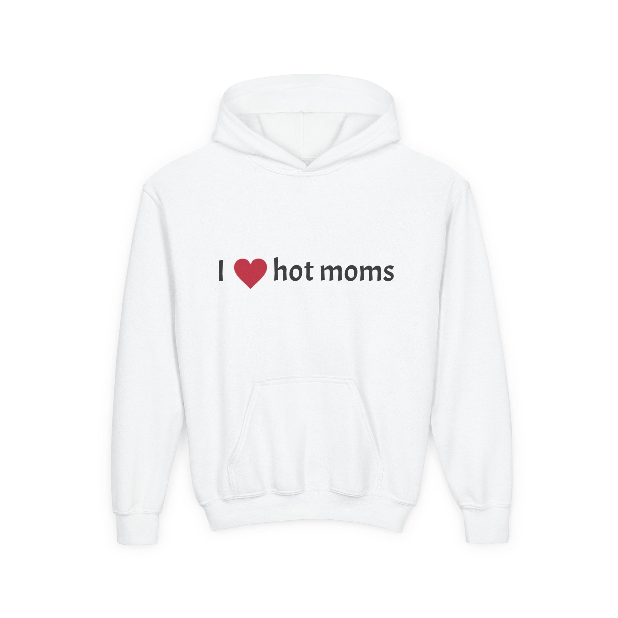Youth Hoodie — "I  hot moms" Front with Steezy St Script Back